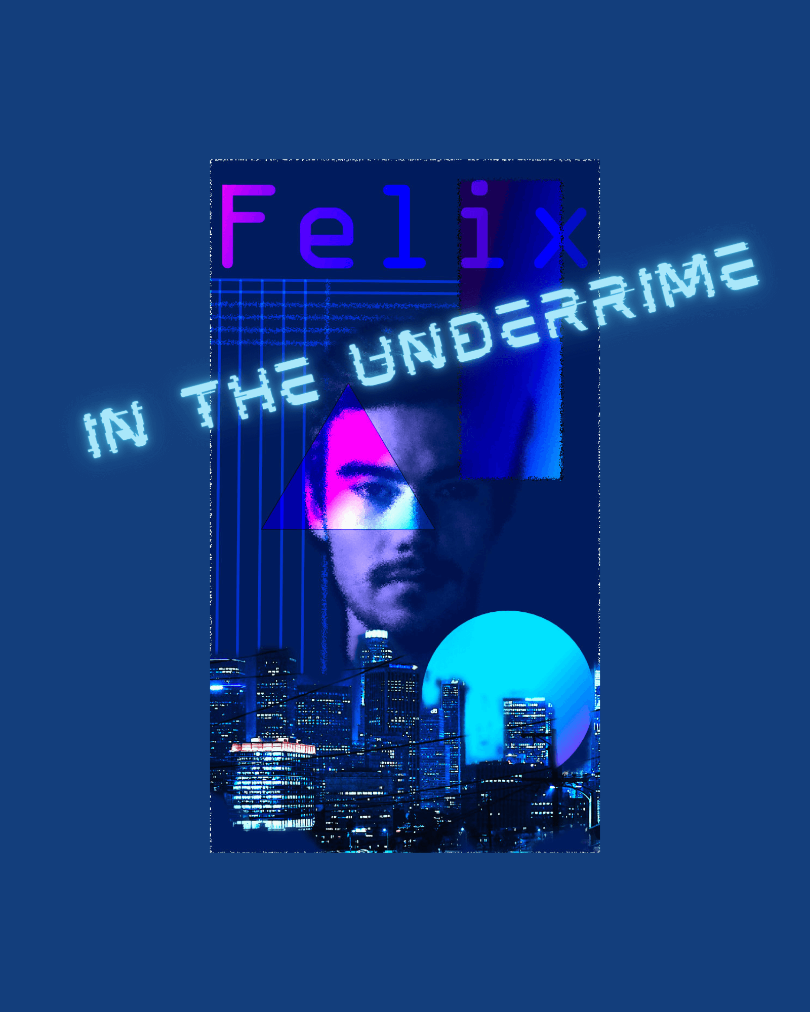 Cover art for the game FELIX IN THE UNDERRIME.